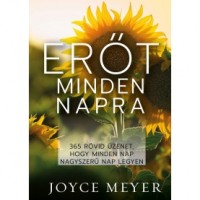 Joyce Meyer: Erőt  minden napra 