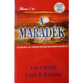 Tim LaHaye-Jerry B. Jenkins: A maradék  