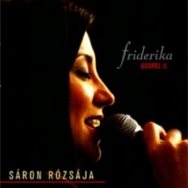 Friderika: Sáron rózsája CD