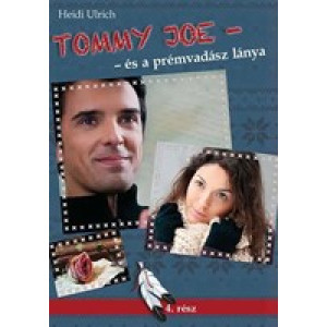 Heidi Ulrich :Tommy Joe- és a prémvadász lánya 4.