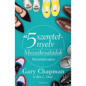Gary Chapman-Ron L. Deal : Az 5 szeretetnyelv: Mozaik család