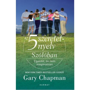 Gary Chapman: Az 5 szeretetnyelv - Szólóban 