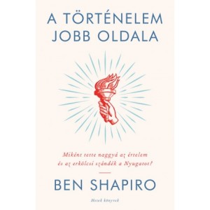 Ben Shapiro:A történelem jobb oldala