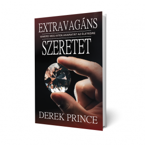 Derek Prince: Extravagáns szeretet