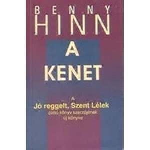 Benny Hinn: A kenet