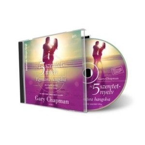 Gary Chapman: Az 5 szeretetnyelv - Egymásra hangolva hangoskönyv